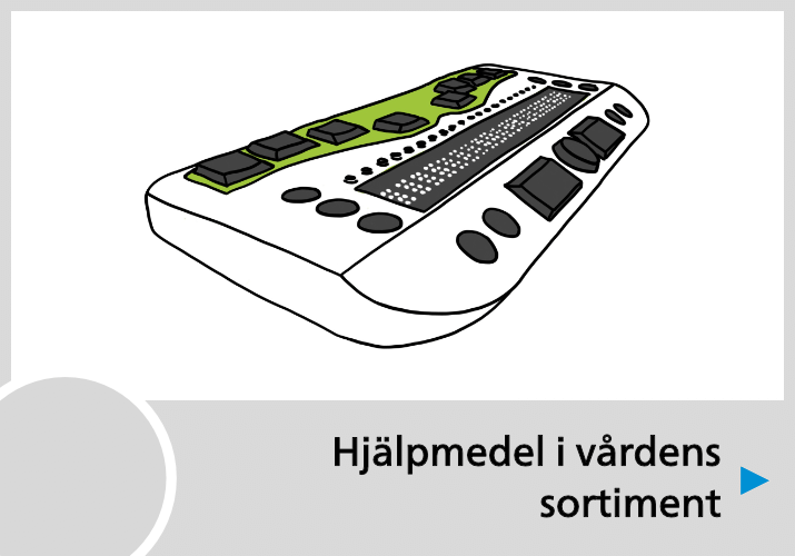 Hjälpmedel i vårdens sortimet